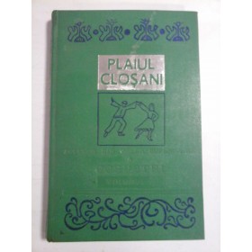 PLAIUL  CLOSANI folclor din Valea Superioara a Cosustei vol.III  -  volum alcatuit de  Pavel  CIOBANU (autograf si dedicatia autorului pentru Marioara Murarescu) 
